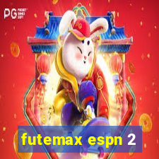 futemax espn 2